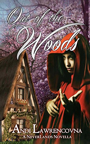 Out of the Woods A Charming Short Story