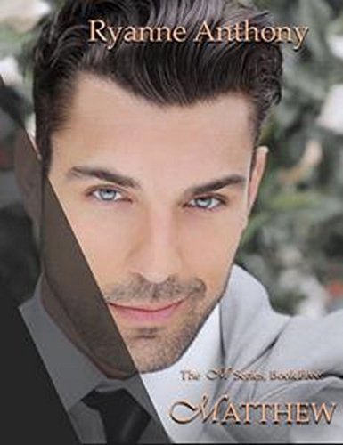 Ryanne The M Series Book Five MATTHEW