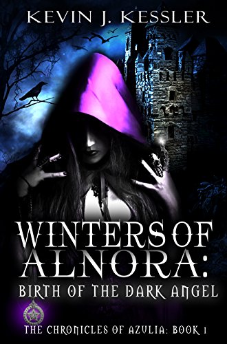 Winters of Alnora   Birth of the Dark Angel   The Chronicles of Azulia Book 1.jpg