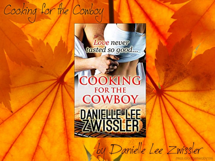 Cooking for the Cowboy promo Danielle Zwissler