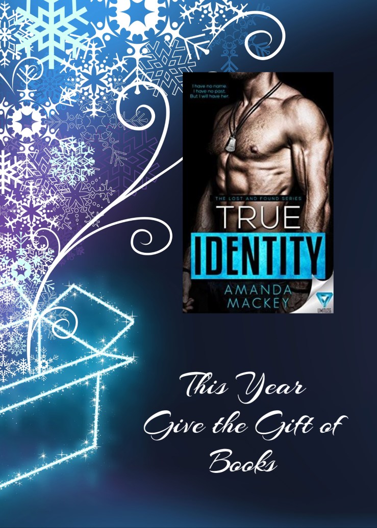 give the gift of books true identity amanda mackey.jpg