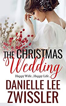 the christmas wedding danielle zwissler