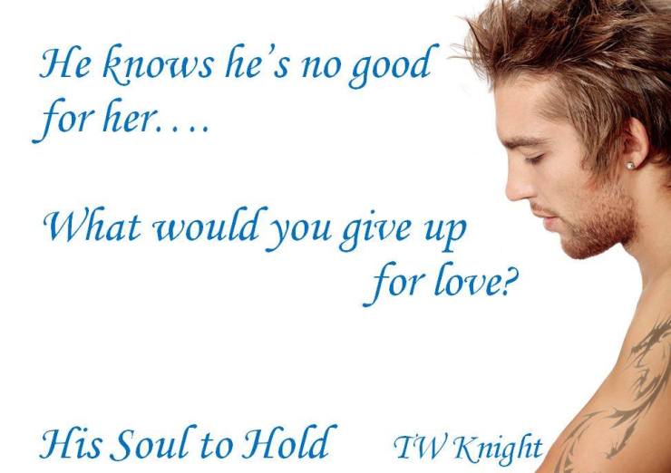 1 His Soul to Hold TW Knight new