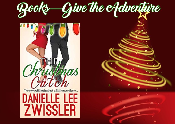 Give the Adventure Christmas Catch Danielle Zwissler