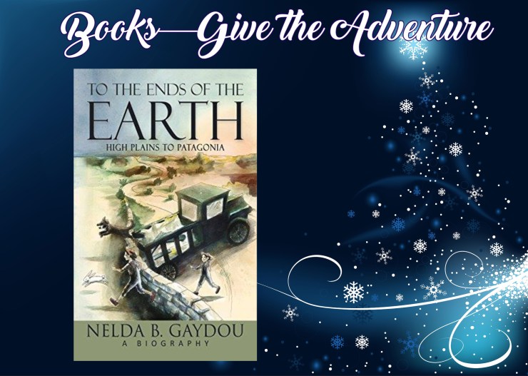 Give the Adventure Ends of the Earth Nelda Gaydou