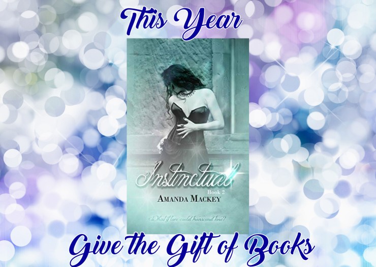 give the gift of books instinctual 2 amanda mackey