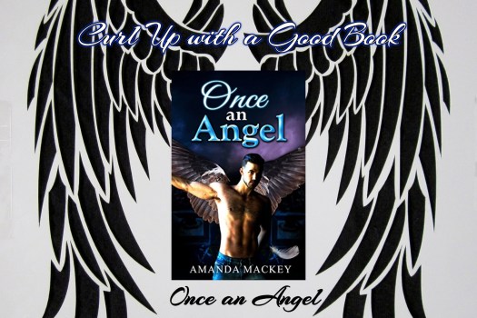 curl up with a good book once an angel amanda mackey