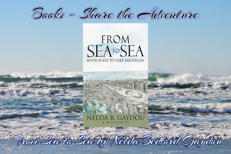 book share the adventure from sea to sea nelda gaydou